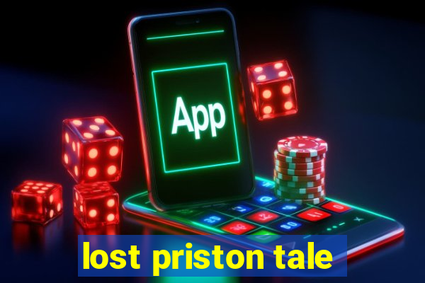 lost priston tale